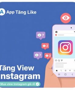Tăng View Instagram Giá Rẻ - Đẩy View Reels Mạnh - Hỗ Trợ Viral Nội Dung - An Toàn, Uy Tín