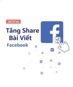 🔥 Tăng View Facebook – Tăng Share Bài Viết | Lên Nhanh – Lan Tỏa Mạnh
